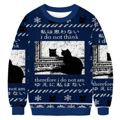 Baddiecat I Do Not Think Therefore I Do Not Am Christmas Ugly Sweatshirt