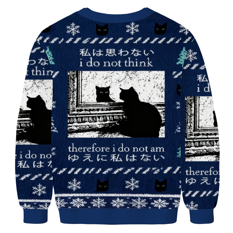 Baddiecat I Do Not Think Therefore I Do Not Am Christmas Ugly Sweatshirt