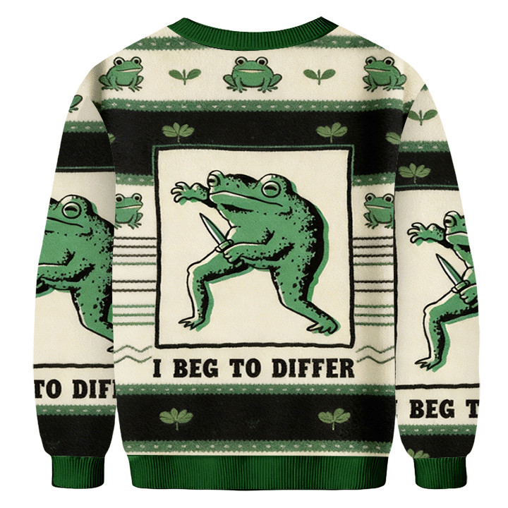 Baddiecat I Beg To Differ Frog Ugly Sweatshirt