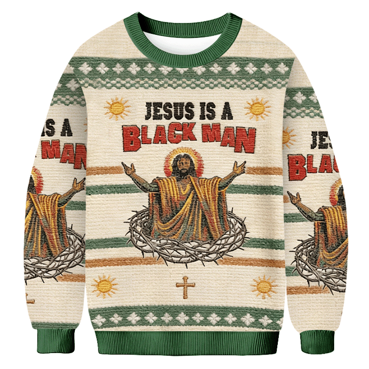 Tokyoviva Jesus Is A Black Man Ugly Sweatshirt