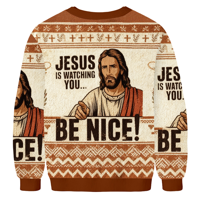 Baddiecat Jesus Is Watching You Be Nice Ugly Sweatshirt