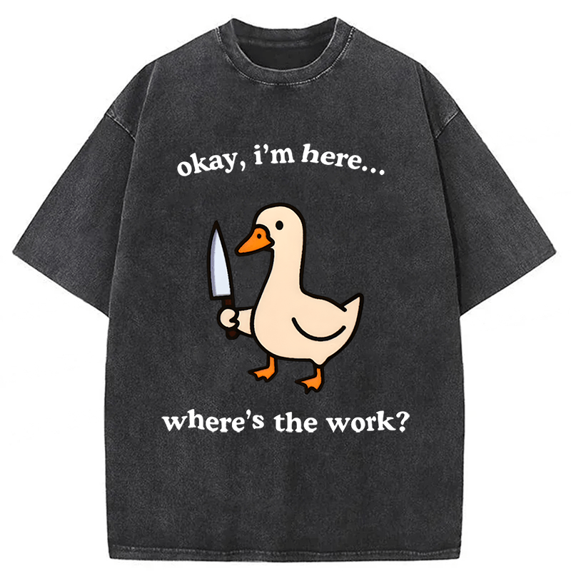 Tokyoviva Where's The Work Funny Duck Washed T-shirt