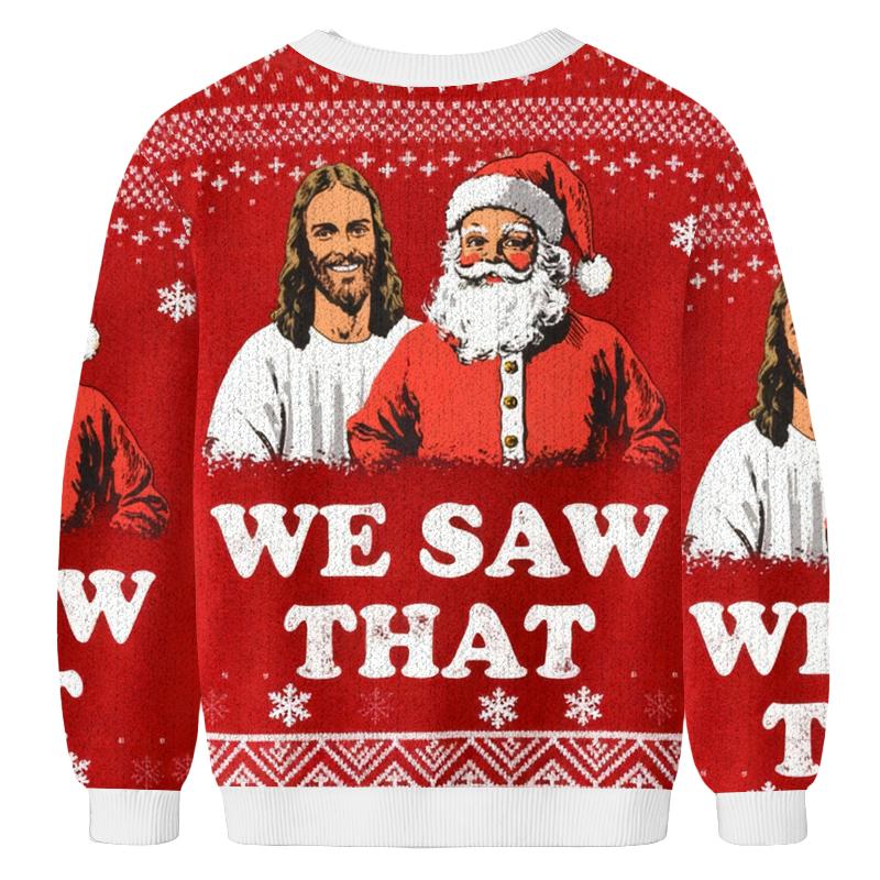 Baddiecat We Saw That Jesus And Santa Christmas Ugly Sweatshirt