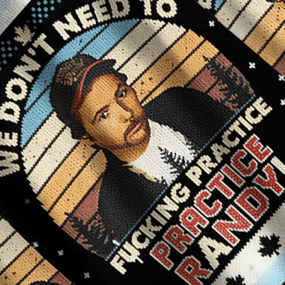 Baddiecat We Don't Need To Practice Randy Donut Ugly Sweatshirt