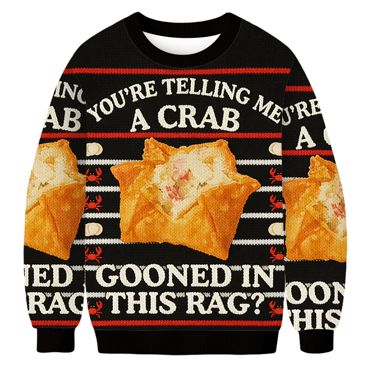 Tokyoviva You're Telling Me A Crab Gooned In This Rag Christmas Ugly S