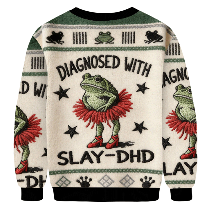 Baddiecat The Frog Diagnosed With Slay-DHD Frog Ugly Sweatshirt