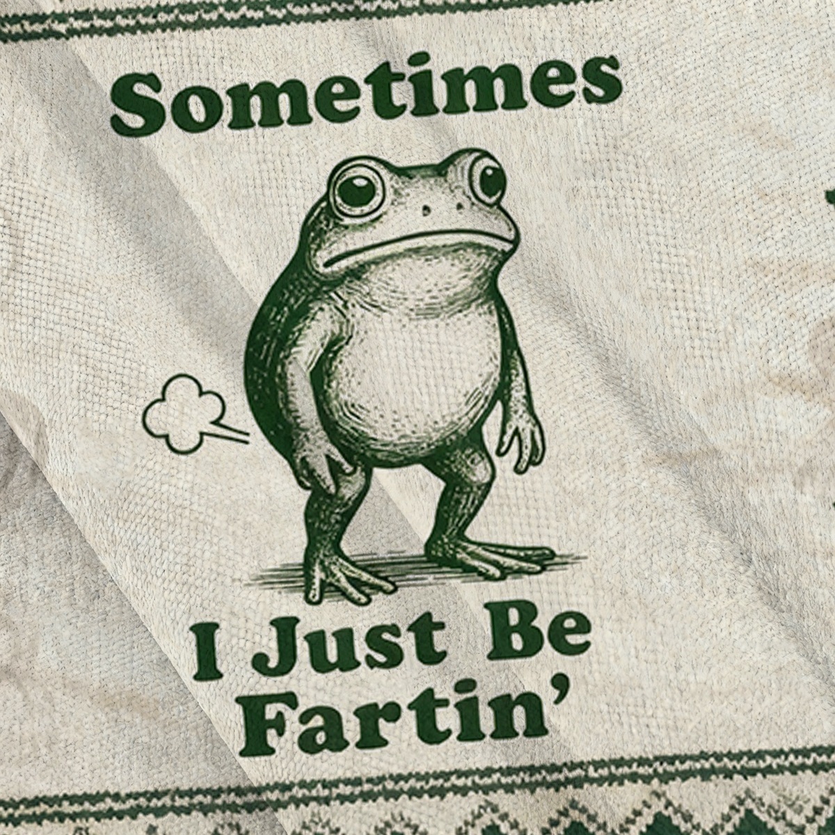 Baddiecat Sometimes I Just Be Fartin' Frog Ugly Sweatshirt