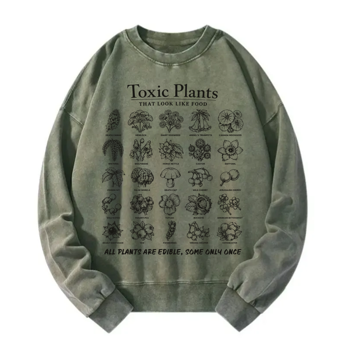 Tokyoviva All Plants Are Edible Some Only Once Sweatshirt