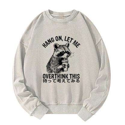 Overthink Raccoon Washed Sweatshirt