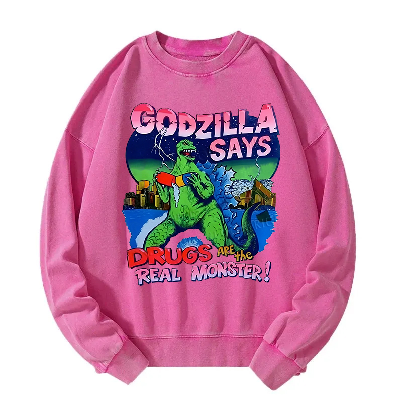 Godzilla Says Washed Sweatshirt