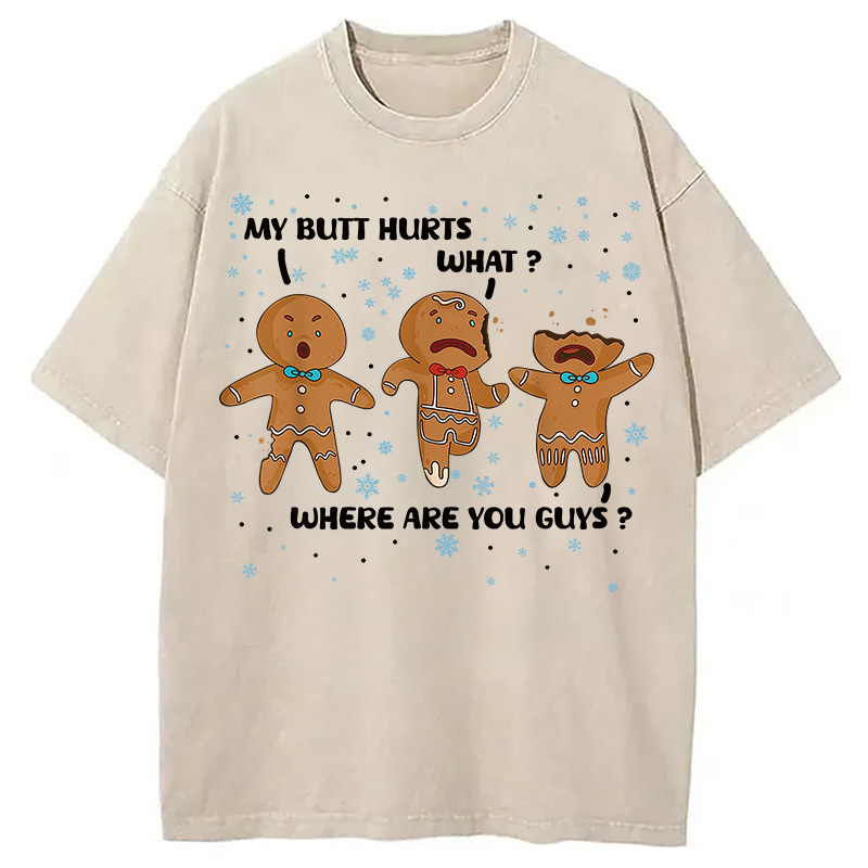 My Butt Hurts Funny Christmas Washed T-Shirt