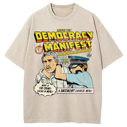 This is Democracy Washed T-Shirt