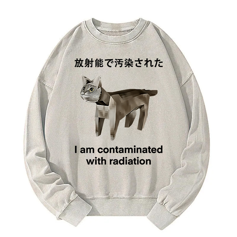 Cat Contaminated By Radiation Washed Sweatshirt