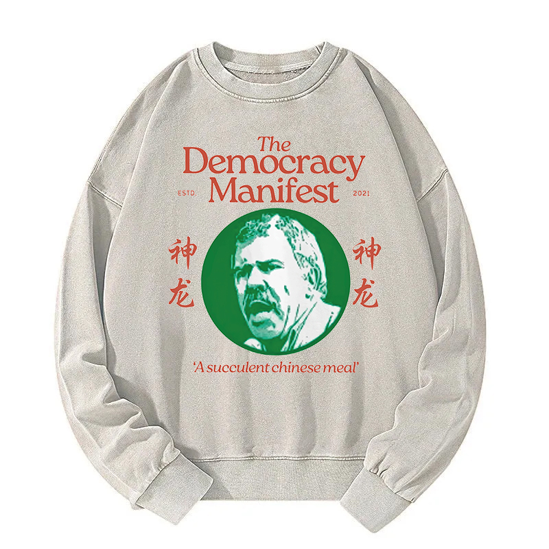 Democracy Manifest Succulent Chinese Meal Retro Washed Sweatshirt
