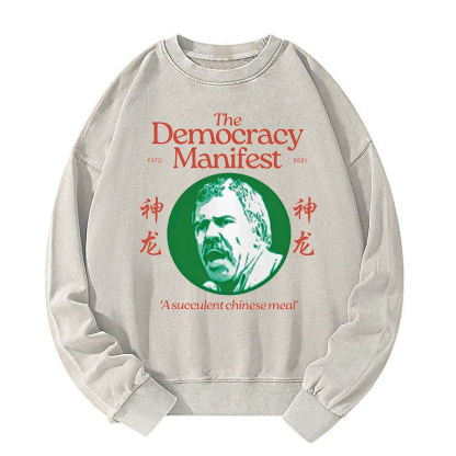 Democracy Manifest Succulent Chinese Meal Retro Washed Sweatshirt