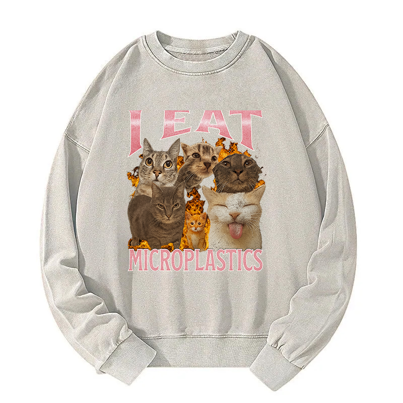 I Eat Microplastics Funny Cat Meme Washed Sweatshirt