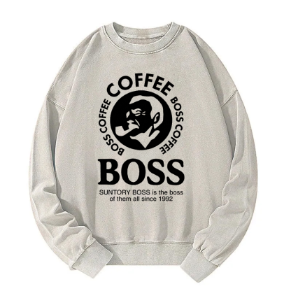 Boss Is The Boss Of Them All Washed Sweatshirt