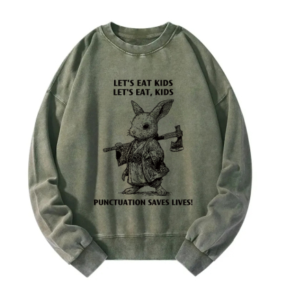 Punctuation Saves Lives-Samurai Rabbit Washed Sweatshirt