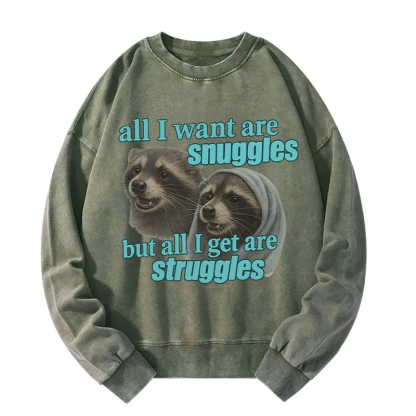 Snuggles and Struggles Washed Sweatshirt