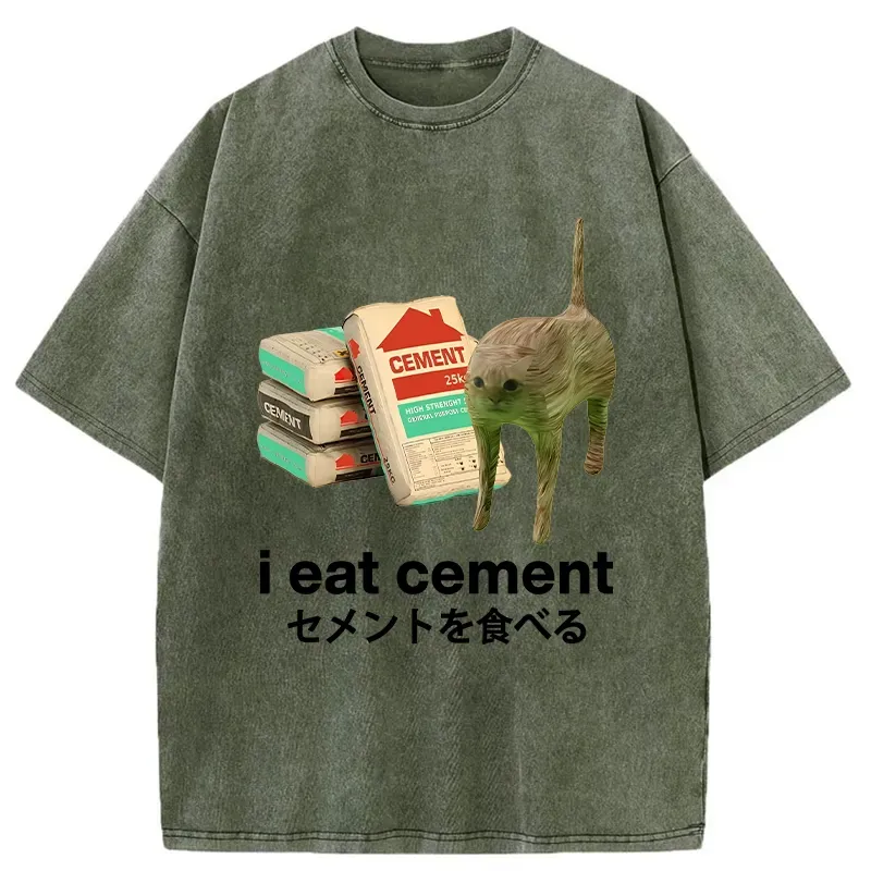 I Eat Cement Washed T-Shirt