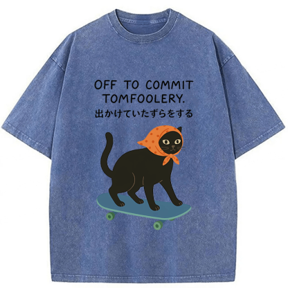 Tokyoviva Off To Commit Tomfoolery Digital Art Print Funny Black Cat Washed T-shirt