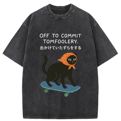 Tokyoviva Off To Commit Tomfoolery Digital Art Print Funny Black Cat Washed T-shirt