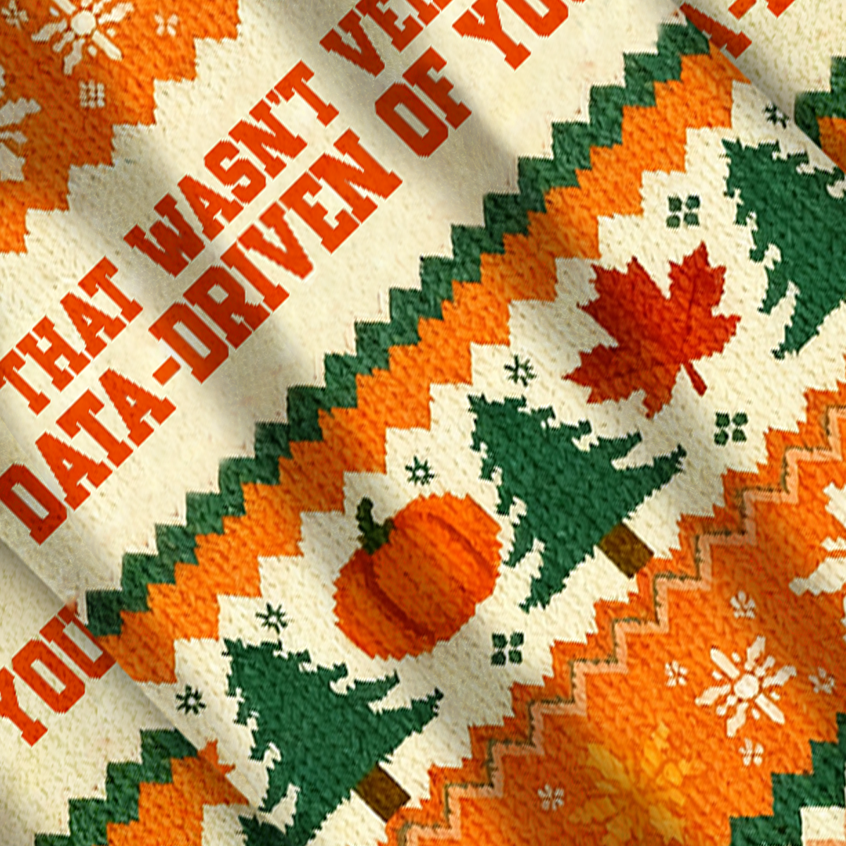 Baddiecat That Wasn't Very Data-driven Of You Christmas Ugly Sweatshirt