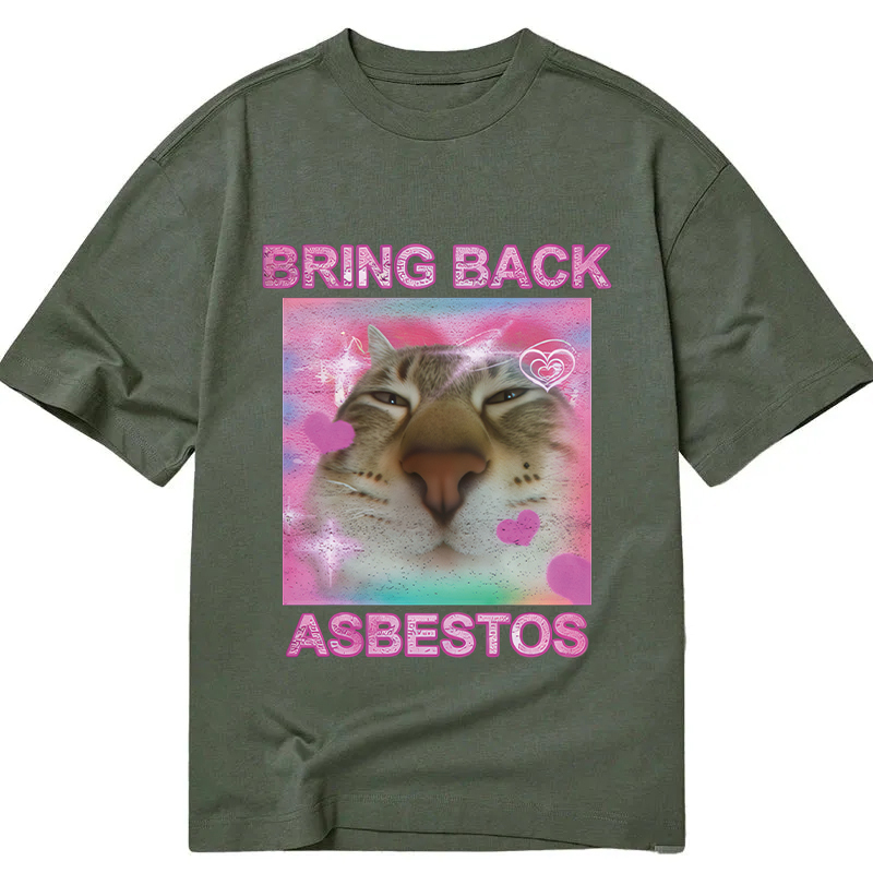 Bring Back Asbestos Classic T-Shirt