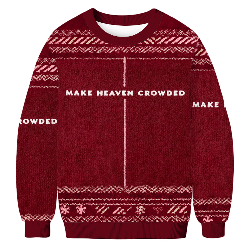 Baddiecat Make Heaven Crowded Christian Christmas Ugly Sweatshirt