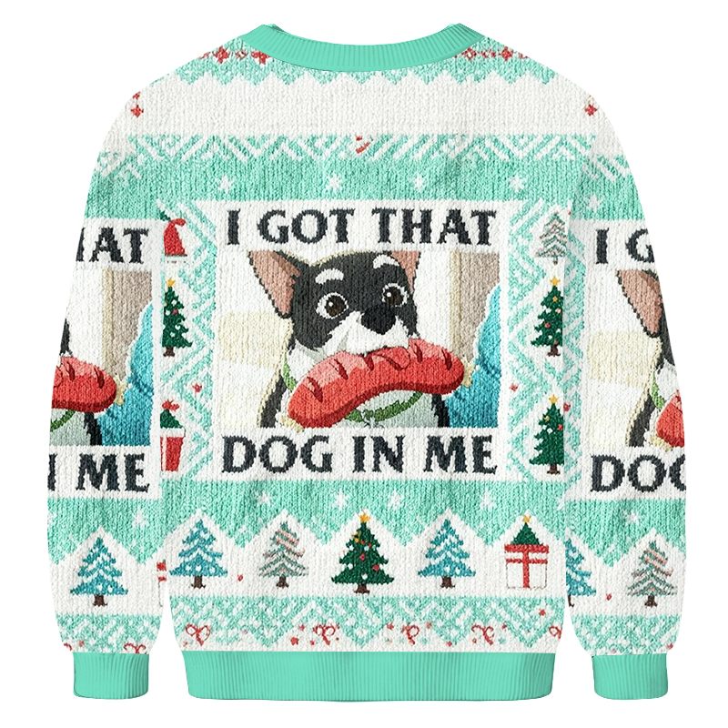 Baddiecat I Got That Dog In Me Christmas Ugly Sweatshirt
