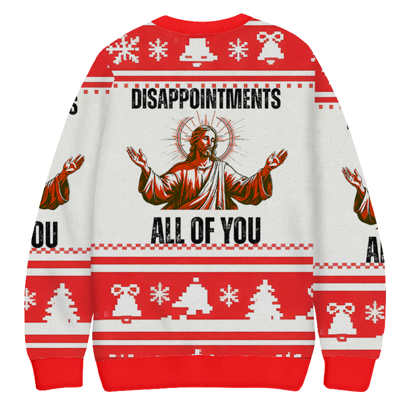 Baddiecat Disappointments All Of You Christmas Ugly Sweatshirt