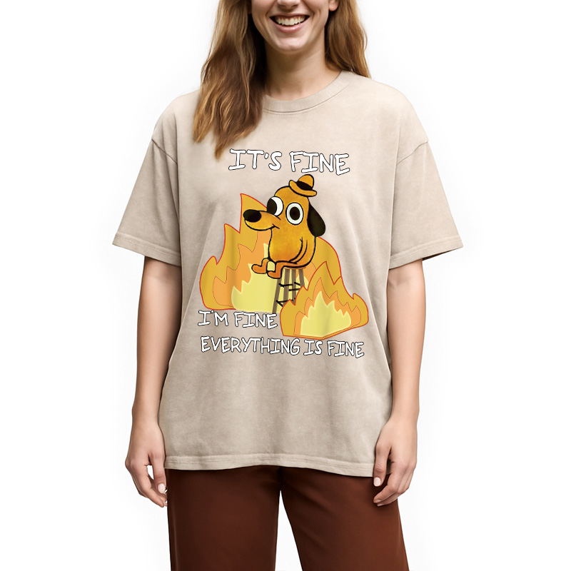Funny Dog It's Fine Washed T-Shirt