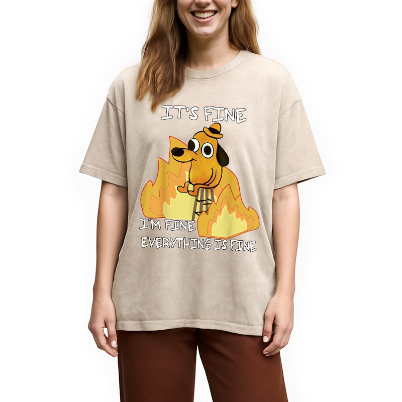 Funny Dog It's Fine Washed T-Shirt