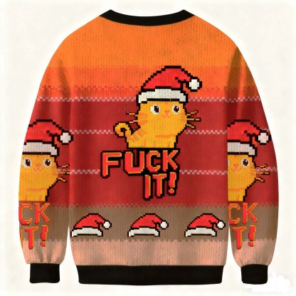 Fuck It Christmas Ugly Sweatshirt