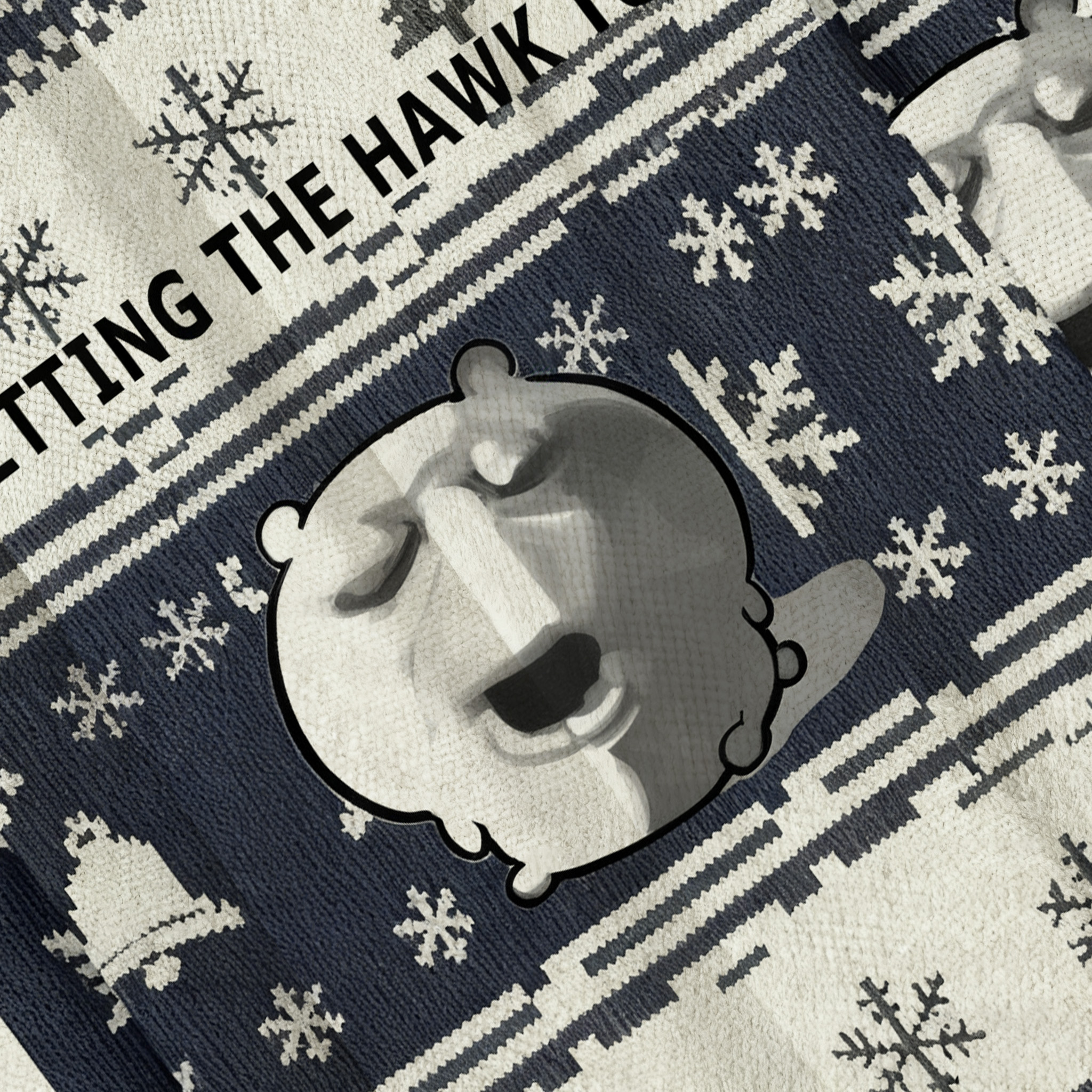 Me Getting The HAWK TUAH Funny Meme Ugly Sweatshirt