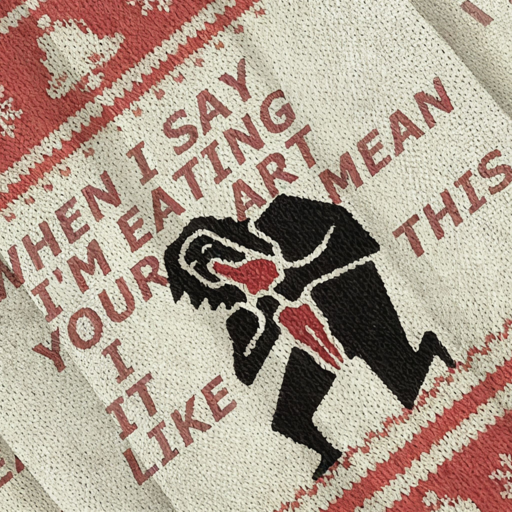 When I Say I'm Eating Your Art I Mean It Like This Ugly Sweatshirt