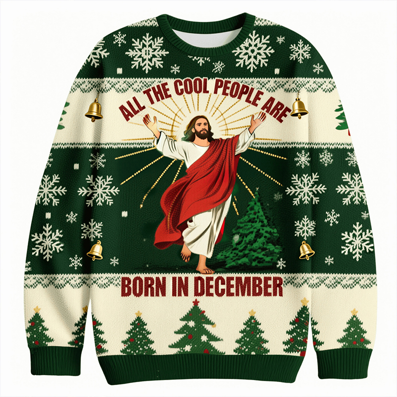 Tokyoviva All The Cool People Are Born In December Christmas Ugly Sweatshirt