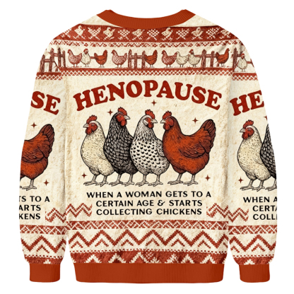 Baddiecat Henopause When A Woman Gets To A Certain Age Ugly Sweatshirt