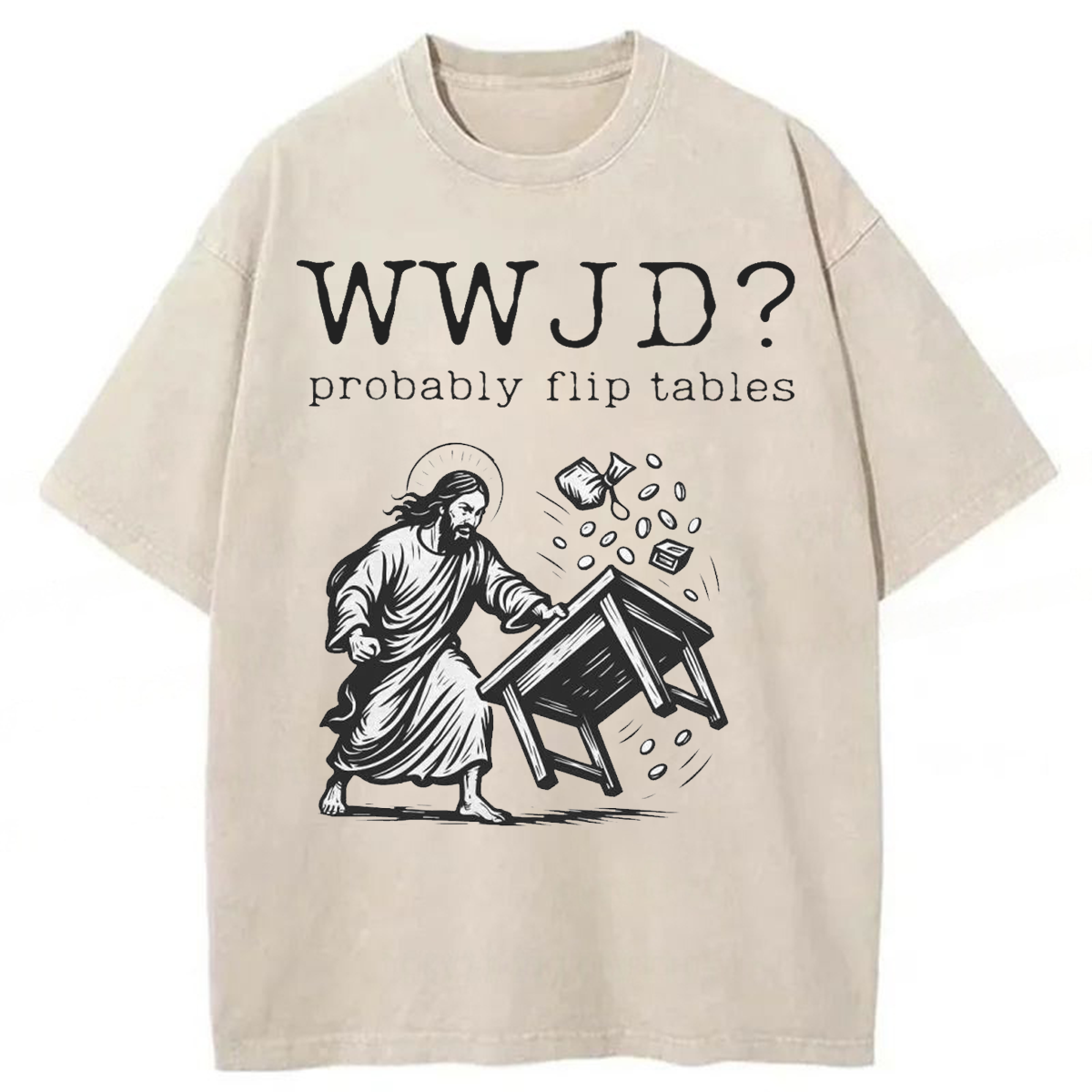 Tokyoviva WWJD Probably Flip Tables Washed T-shirt