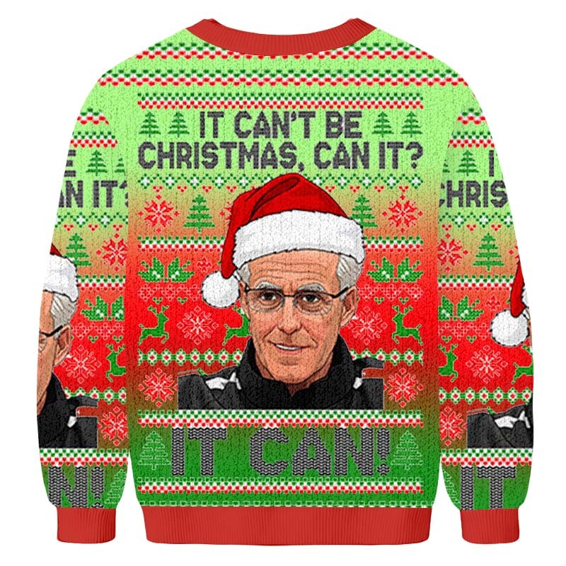 Baddieca IT CAN'T BE CHRISTMAS CAN IT IT CAN Christmas Ugly Sweatshirt