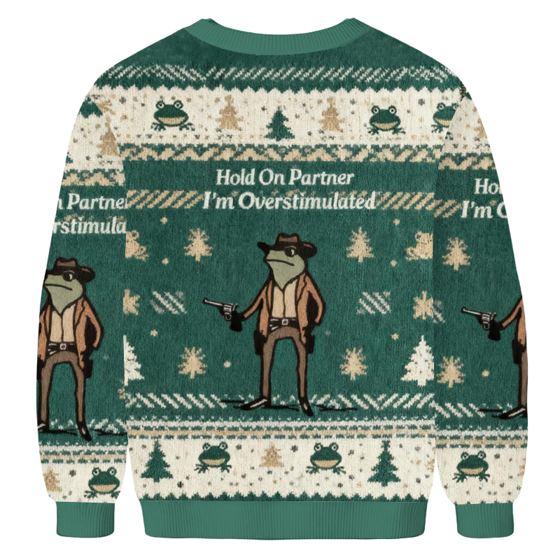 Baddiecat Hold On Partner I'm Overstimulated Christmas Ugly Sweatshirt