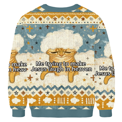 Baddiecat Cat Trying To Make Jesus Laugh Ugly Sweatshirt