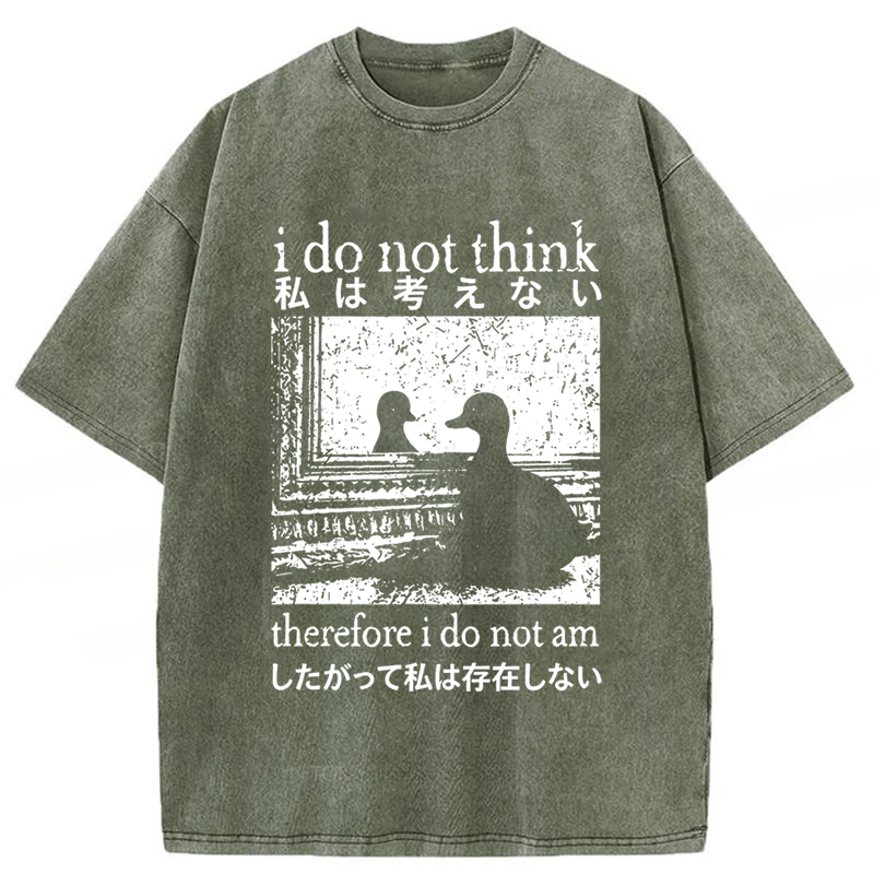 Tokyoviva Duck I Do Not Think Therefore I Do Not Am Washed T-shirt