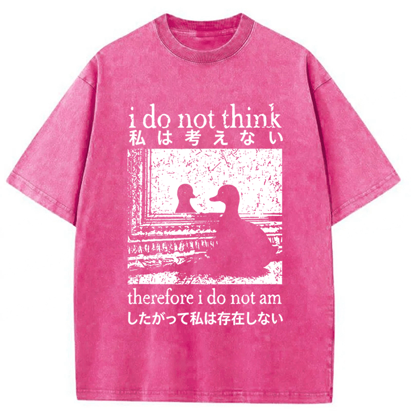 Tokyoviva Duck I Do Not Think Therefore I Do Not Am Washed T-shirt