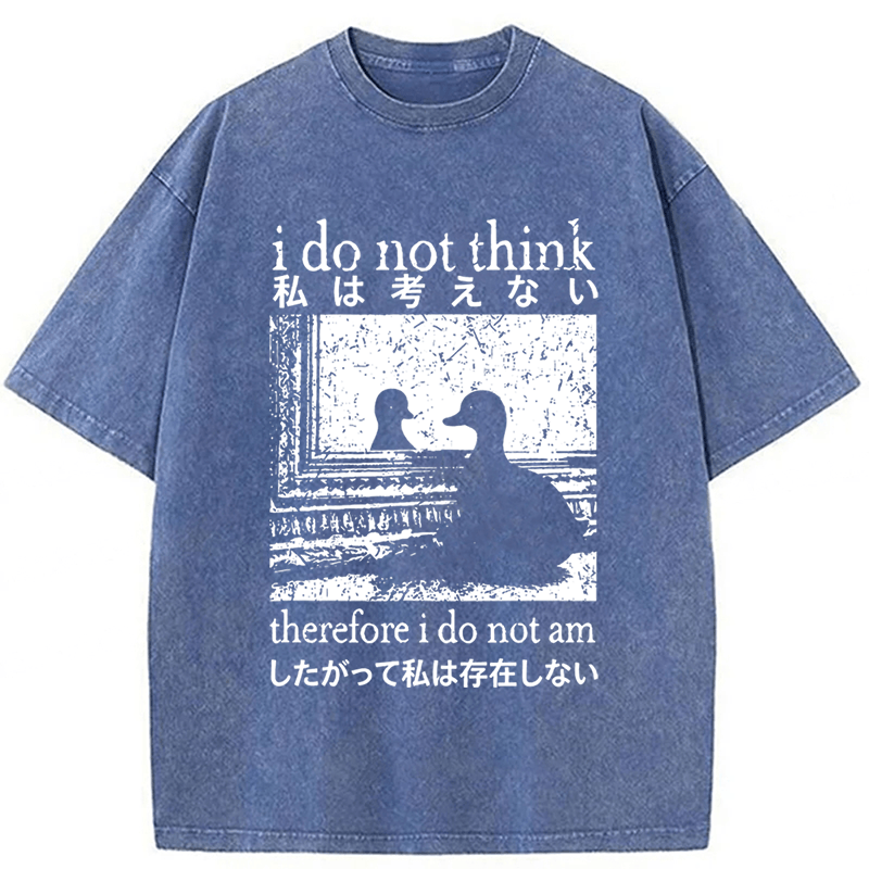 Tokyoviva Duck I Do Not Think Therefore I Do Not Am Washed T-shirt
