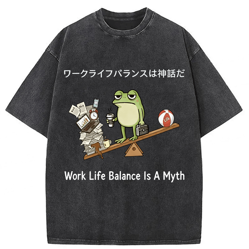 Tokyoviva Work Life Balance Is A Myth Washed T-shirt