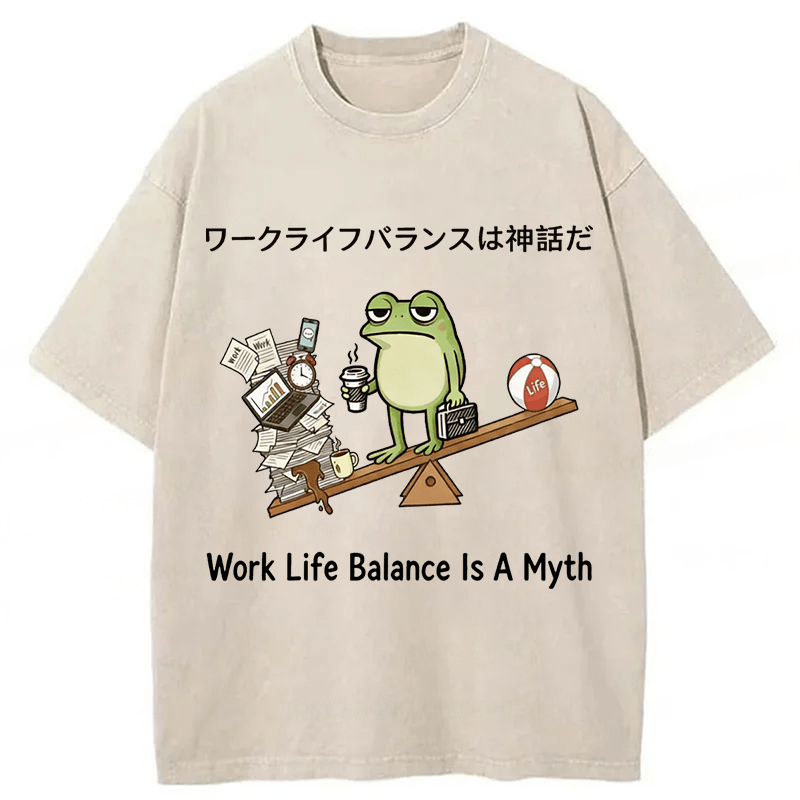 Tokyoviva Work Life Balance Is A Myth Washed T-shirt