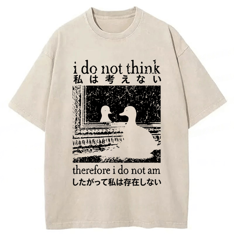 Tokyoviva Duck I Do Not Think Therefore I Do Not Am Washed T-shirt