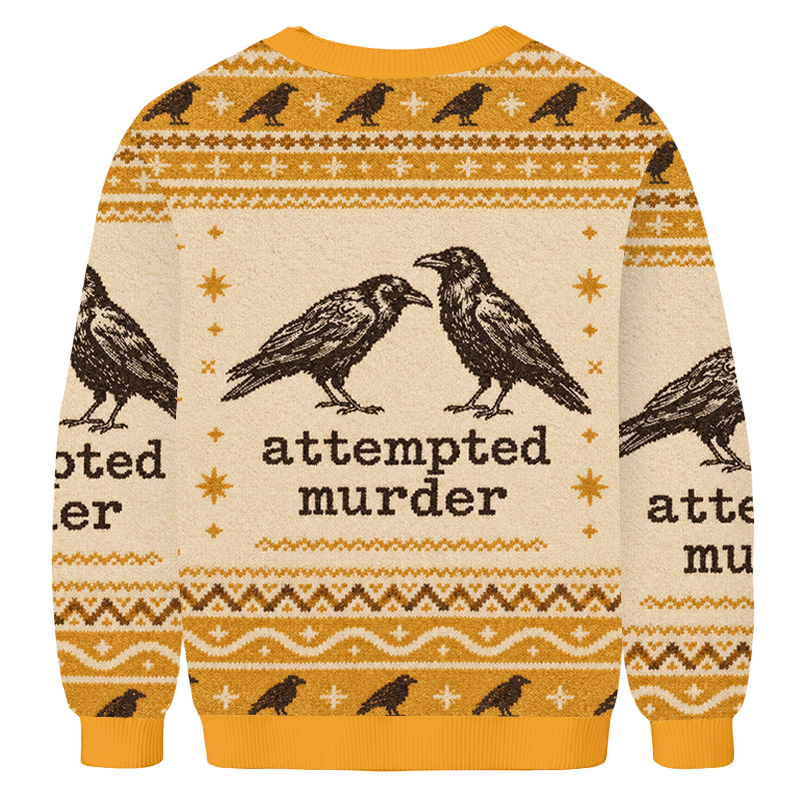 Baddiecat Attempted Murder Crow Ugly Sweatshirt