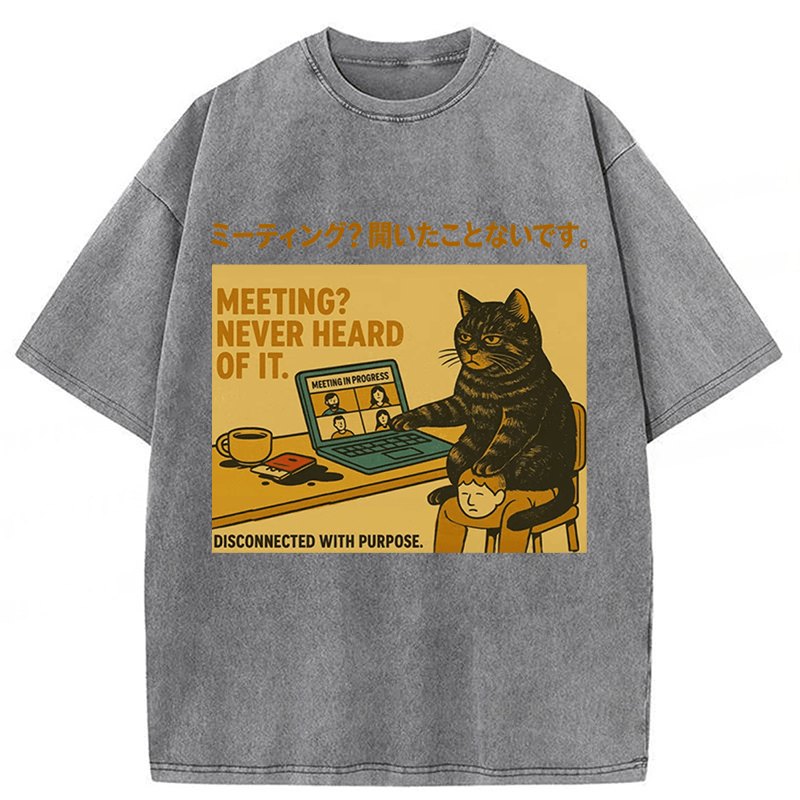 Tokyoviva Cats have never heard of meetings Washed T-shirt
